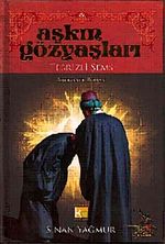Aşkın Gözyaşları / Tebrizli Şems (Ciltli)