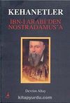 Kehanetler & İbn-i Arabi'den Nostradamus'a