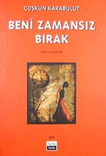 Beni Zamansız Bırak