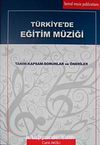 Türkiye'de Eğitim Müziği & Tanım-Kapsam-Sorunlar ve Öneriler