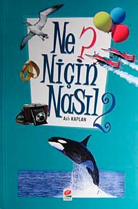 Ne? Niçin Nasıl- 2