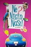 Ne? Ni&ccedil;in Nasıl- 1