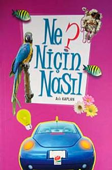 Ne? Niçin Nasıl- 1