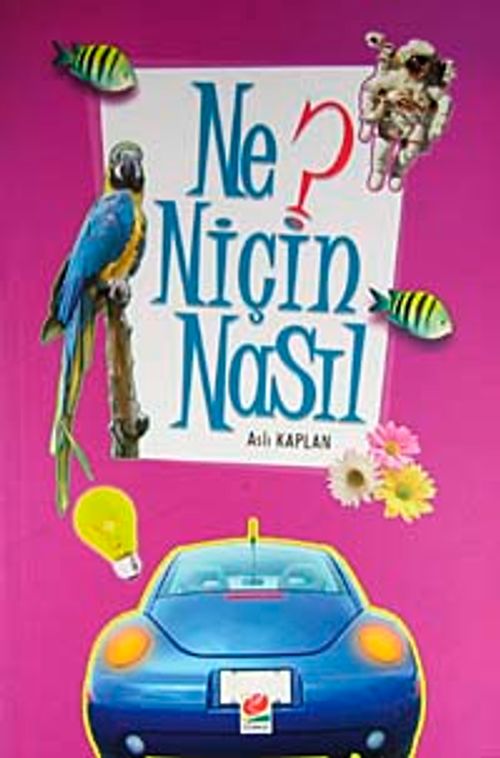 Ne? Niçin Nasıl- 1