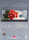Ezvac-ı Tahirat & Saadet Hanesinin Bahtiyar Gülleri