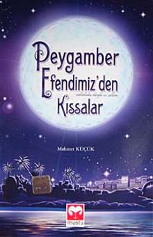 Peygamber Efendimiz'den Kıssalar