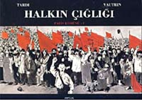 Halkın Çığlığı & Paris Komünü-II