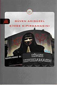 Kimse Kıpırdamasın!