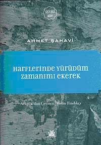 Harflerinde Yürüdüm Zamanımı Ekerek