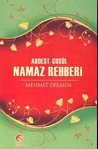 Abdest-Gusül Namaz Rehberi