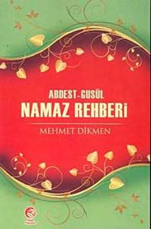 Abdest-Gusül Namaz Rehberi