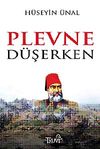 Plevne D&uuml;şerken