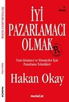 İyi Pazarlamacı Olmak & Yeni Girişimci ve Y&ouml;neticiler İ&ccedil;in Pazarlama Teknikleri