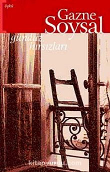 Gündüz Hırsızları - Gazne Soysal