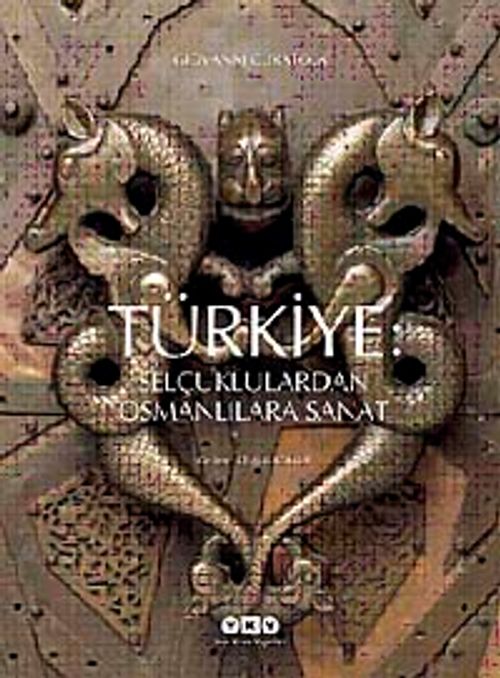 Türkiye & Selçuklulardan Osmanlılara Sanat