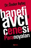 Hanefi Avcı'nın &Ccedil;enesi ve Paranoyaları