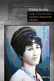 Nuriye Ulviye Mevlan ve Kadınlar Dünyası'nda Kürtler