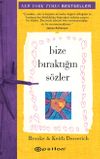 Bize Bıraktığın S&ouml;zler