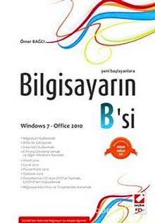 Bilgisayarın B'si Windows 7 - Office 2010