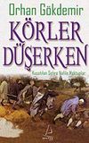 K&ouml;rler D&uuml;şerken & Kuşatılan Şehre Nafile Mektuplar