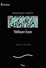 Yaklaşan İsyan & Görünmez Komite