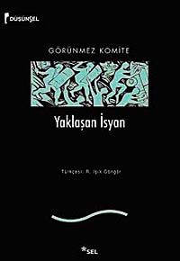 Yaklaşan İsyan & Görünmez Komite