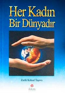 Her Kadın Bir Dünyadır