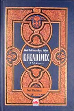 Efendimiz & Gönül Tahtımızın Eşsiz Sultanı (Ciltli)