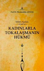 İslami Açıdan Kadınlarla Tokalaşmanın Hükmü