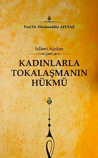 İslami Açıdan Kadınlarla Tokalaşmanın Hükmü