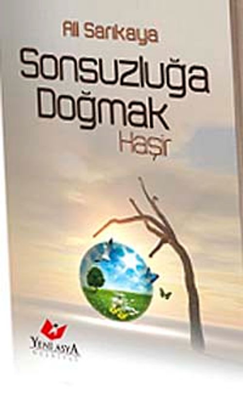 Sonsuzluğa Doğmak