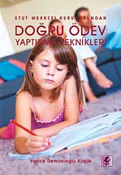 Etüt Merkezi Kurucusundan Doğru Ödev Yaptırma Teknikleri