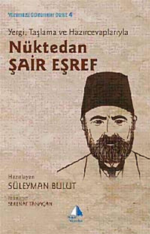 Yergi, Taşlama ve Hazırcevaplarıyla Nüktedan Şair Eşref