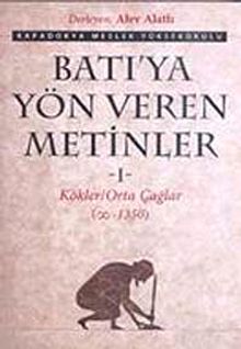 Batı'ya Yön Veren Metinler-1 & Kökler Orta Çağlar (00-1350)