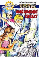 Mağaradaki İskelet / Yaz Arkadaşları 2