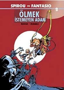 Spirou ve Fantasio 2 / Ölmek İstemeyen Adam