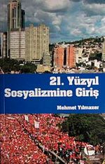 21. Yüzyıl Sosyalizmine Giriş