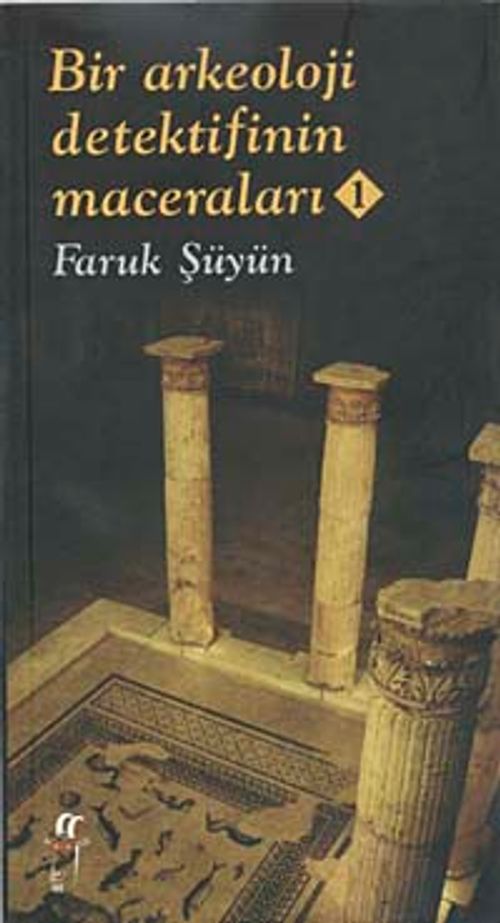 Bir Arkeoloji Dedektifinin Maceraları-1