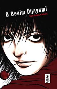 O Benim Dünyam