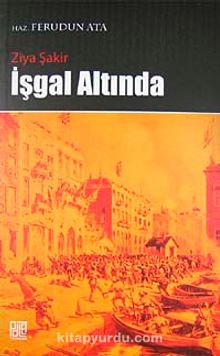 İşgal Altında - Ziya Şakir