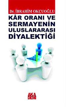 Kar Oranı ve Sermayenin Uluslararası Diyalektiği