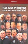 Sanayinin &Ccedil;ilekeş Duayenleri