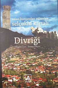 Aslan Burcundan Yükselen Selçuklu Kartalı Divriği