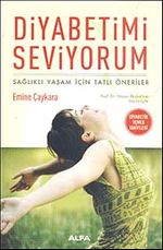 Diyabetimi Seviyorum & Sağlıklı Yaşam İçin Tatlı Öneriler