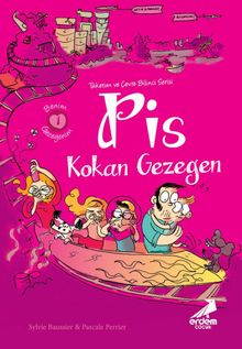 Benim Gezegenim 1 / Pis Kokan Gezegen