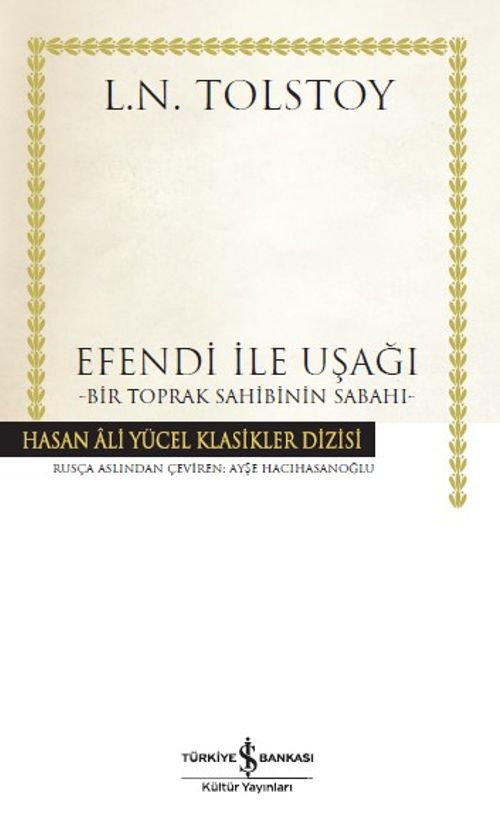 Efendi ile Uşağı (Ciltli) & Bir Toprak Sahibinin Sabahı