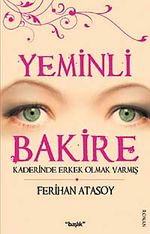 Yeminli Bakire & Kaderinde Erkek Olmak Varmış