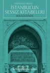 Günümüz Diliyle İstanbul’un Sessiz Kitabeleri