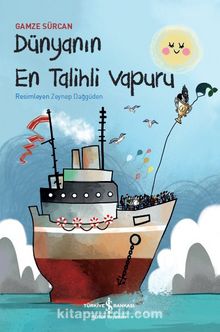 Dünyanın En Talihli Vapuru - Gamze Sürcan