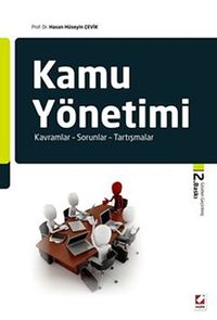 Kamu Yönetimi & Kavramlar - Sorunlar - Tartışmalar